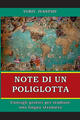 Note Di Un Poliglotta: Consigli Pratici Per Studiare Una Lingua Straniera (Italian Edition)