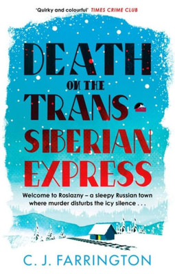 Death On The Trans-Siberian Express (The Olga Pushkin Mysteries)