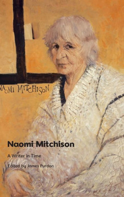 Naomi Mitchison: A Writer In Time