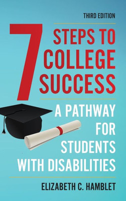Seven Steps To College Success: A Pathway For Students With Disabilities