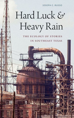 Hard Luck And Heavy Rain: The Ecology Of Stories In Southeast Texas