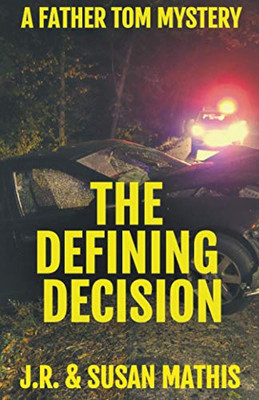 The Defining Decision (The Father Tom Mysteries)