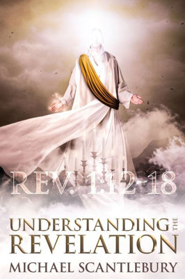 Understanding The Revelation: An In-Depth Study