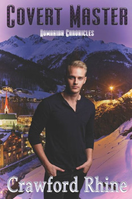 Covert Master (Romanian Chronicles)