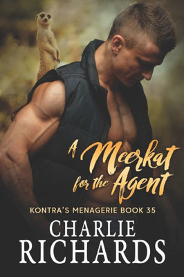 A Meerkat For The Agent (Kontra'S Menagerie)