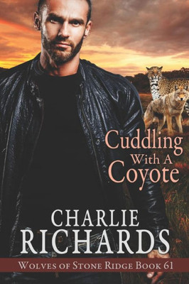 Cuddling With A Coyote (Wolves Of Stone Ridge)