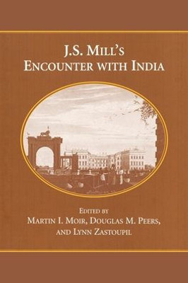 J.S. Mill'S Encounter With India