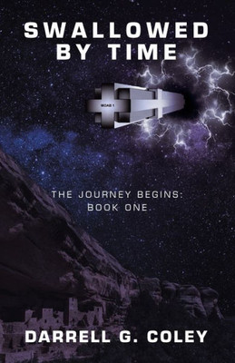 Swallowed By Time: The Journey Begins: Book One