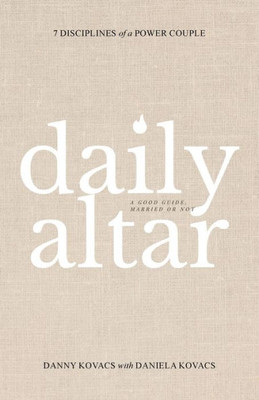 Daily Altar: 7 Disciplines Of A Power Couple