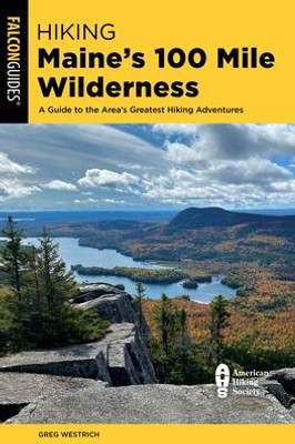 Hiking Maine'S 100 Mile Wilderness