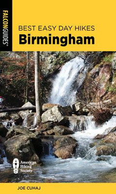 Best Easy Day Hikes Birmingham (Best Easy Day Hikes Series)