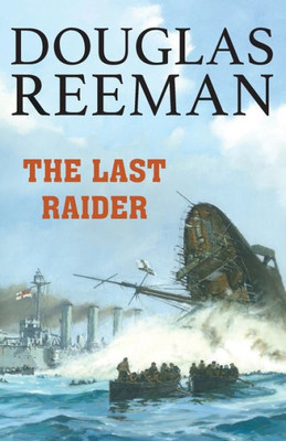The Last Raider (The Modern Naval Fiction Library)