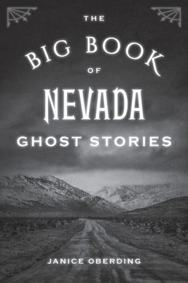 The Big Book Of Nevada Ghost Stories (Big Book Of Ghost Stories)