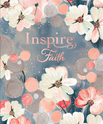Inspire Faith Bible Nlt (Leatherlike, Watercolor Garden, Filament Enabled): The Bible For Coloring & Creative Journaling