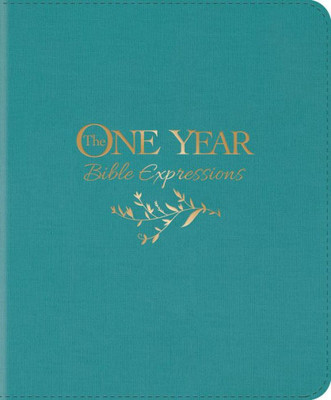 The One Year Bible Expressions Nlt (Leatherlike, Tidewater Teal)