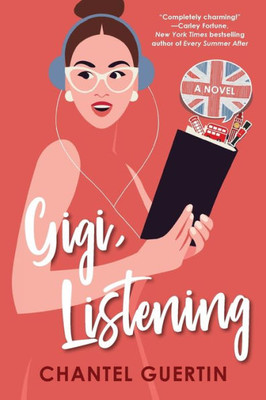 Gigi, Listening: A Witty And Heartfelt Love Story