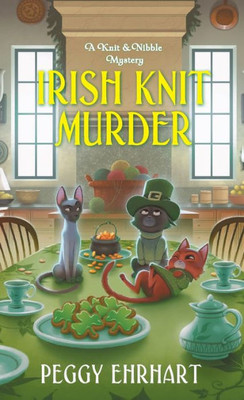 Irish Knit Murder (A Knit & Nibble Mystery)