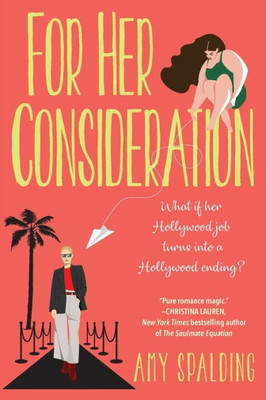 For Her Consideration: An Enchanting And Memorable Love Story (Out In Hollywood)