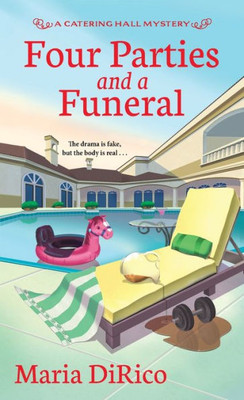 Four Parties And A Funeral (A Catering Hall Mystery)
