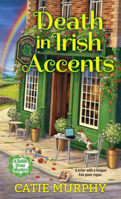 Death In Irish Accents (The Dublin Driver Mysteries)