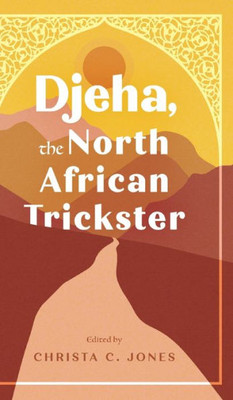 Djeha, The North African Trickster
