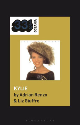 Kylie Minogue'S Kylie (33 1/3 Oceania)