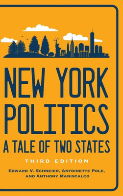 New York Politics: A Tale Of Two States