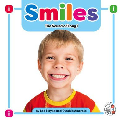 Smiles: The Sound Of Long I (Phonics Fun!)