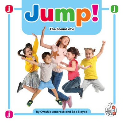 Jump!: The Sound Of J (Phonics Fun!)