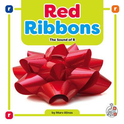 Red Ribbons: The Sound Of R (Phonics Fun!)