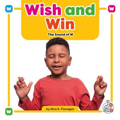 Wish And Win: The Sound Of W (Phonics Fun!)