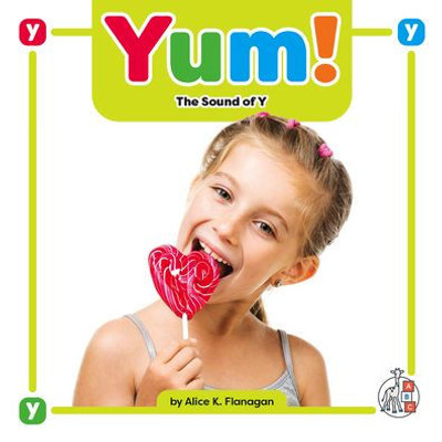 Yum!: The Sound Of Y (Phonics Fun!)