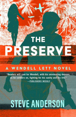 The Preserve (The Wendell Lett Novels)