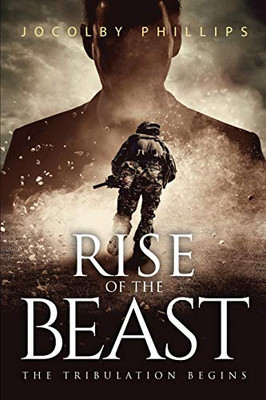 Rise Of The Beast: The Tribulation Begins
