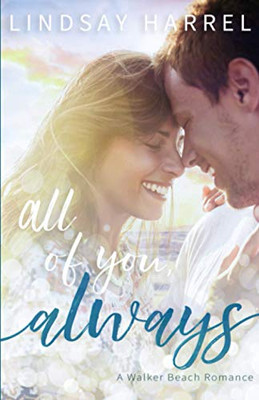 All of You, Always: A Walker Beach Romance