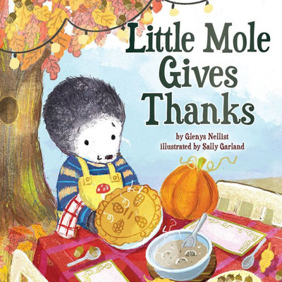 Little Mole Gives Thanks (Little Mole, 4)