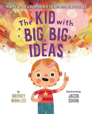 The Kid With Big, Big Ideas (The Big, Big Series, 3)