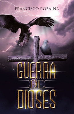 Guerra De Dioses (Spanish Edition)