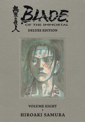 Blade Of The Immortal Deluxe Volume 8 (Blade Of The Immortal, 8)