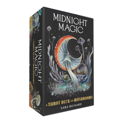 Midnight Magic: A Tarot Deck Of Mushrooms