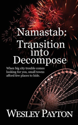 Namastab: Transition Into Decompose (Downstate Illinois)
