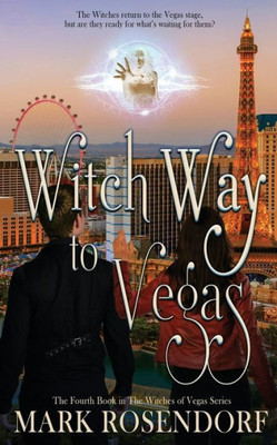Witch Way To Vegas (The Witches Of Vegas)