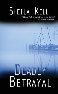 Deadly Betrayal (Coastal Investigation)