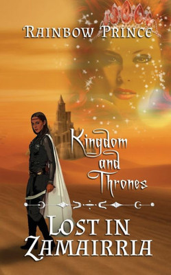 Kingdom And Thrones: Lost In Zamairria (Zae And Zuella: Kingdom & Thrones)