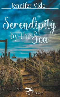 Serendipity By The Sea (The Gull Island)