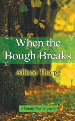 When The Bough Breaks (Family Tree Mysteries)