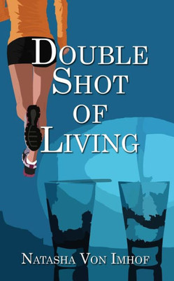 Double Shot Of Living