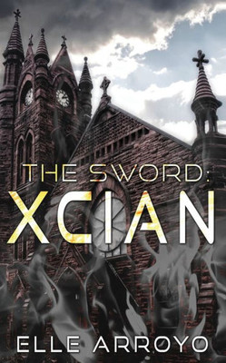 The Sword: Xcian (Nine)