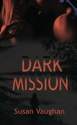 Dark Mission (The Dark Files)