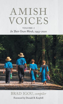 Amish Voices: In Their Own Words 1993-2020 (2)